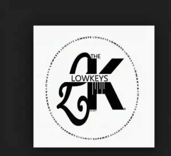 The Lowkeys 012 - Stop it I like itamapiano Ft. Edger Thee Mc & Cendy